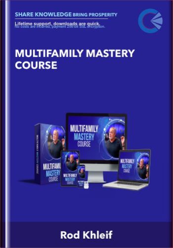 Multifamily Mastery Course – Rod Khleif