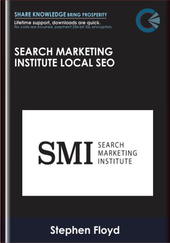 Search Marketing Institute Local SEO – Stephen Floyd