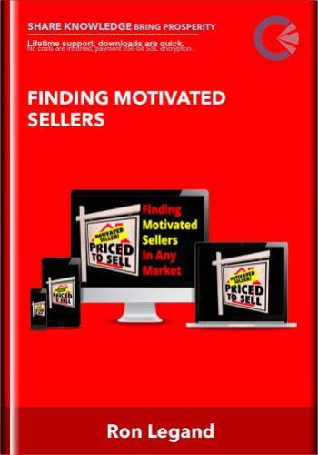 Finding Motivated Sellers – Ron Legand