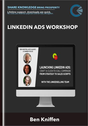 LinkedIn Ads Workshop – Ben Kniffen
