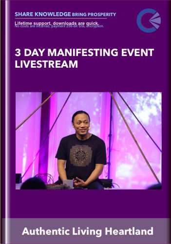 3 Day Manifesting Event Livestream – The Authentic Living Heartland