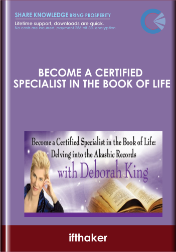 Become A Certified Specialist In The Book Of Life: Delving Into The Akashic Records! – Deborah King