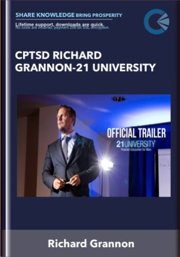 CPTSD Richard Grannon-21 University – Richard Grannon