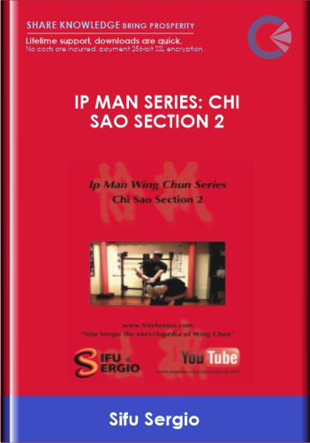 Ip Man Series: Chi Sao Section 2 – Sifu Sergio