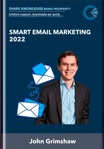 Smart Email Marketing 2022 – John Grimshaw