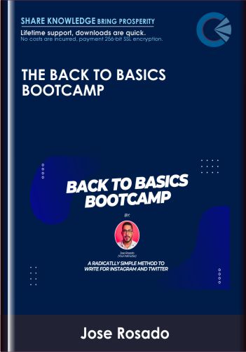 The Back To Basics Bootcamp – Jose Rosado