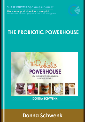 The Probiotic Powerhouse – Donna Schwenk