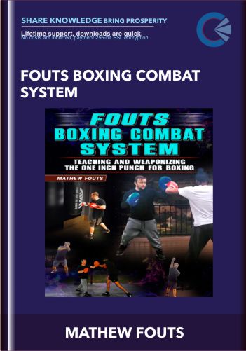 FOUTS BOXING COMBAT SYSTEM – MATHEW FOUTS