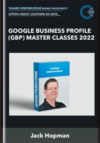 Google Business Profile (GBP) Master Classes 2022 – Jack Hopman