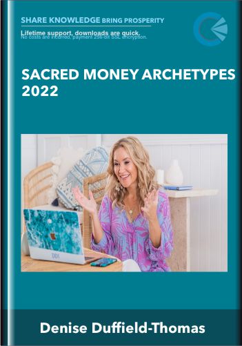 Sacred Money Archetypes 2022 – Denise Duffield-Thomas