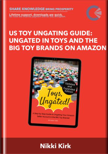 US Toy Ungating Guide: Ungated In Toys And The Big Toy Brands On Amazon – Nikki Kirk