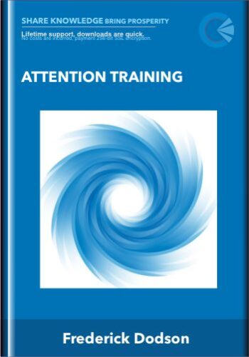 Attention Training - Frederick Dodson