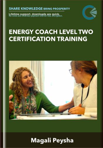 Energy Coach Level Two Certification Training – Magali Peysha