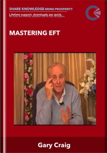 Mastering EFT – Gary Craig