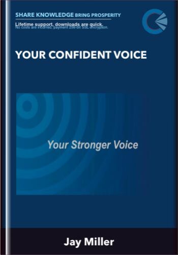 Your Confident Voice – Jay Miller