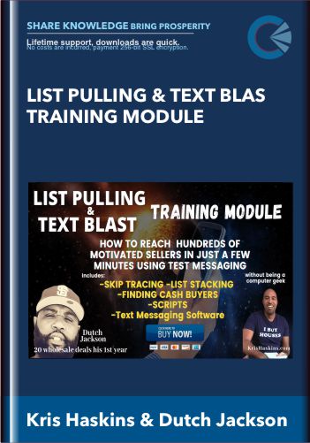 List Pulling & Text Blas Training Module – Kris Haskins & Dutch Jackson