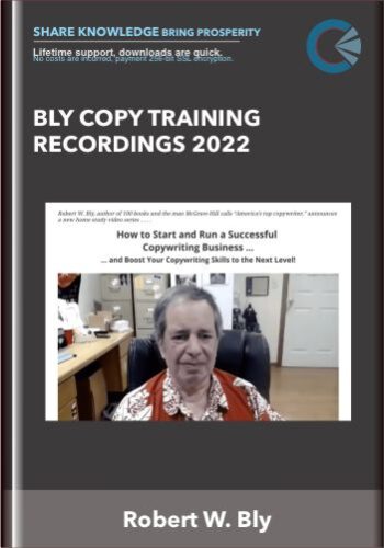 Bly Copy Training Recordings 2022 - Robert W. Bly
