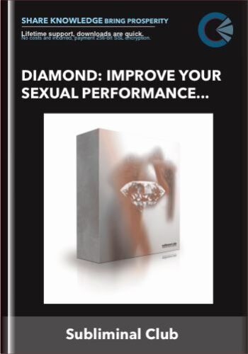 Diamond: Improve Your Sexual Performance, Increase Your Pleasure And Arousal Subliminal – Subliminal Club