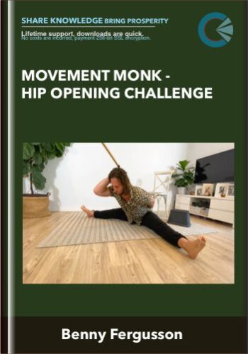 Movement Monk – Hip Opening Challenge – Benny Fergusson