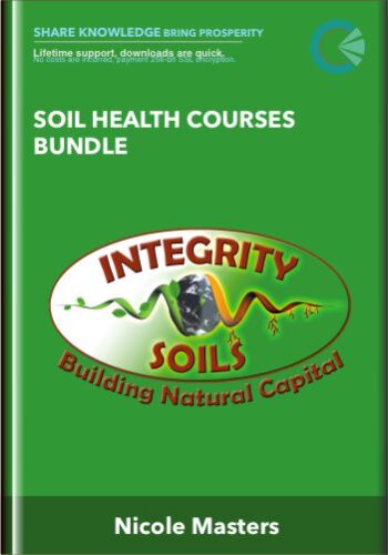 Soil Health Courses Bundle – Nicole Masters