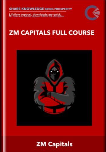 ZM Capitals Full Course - ZM Capitals