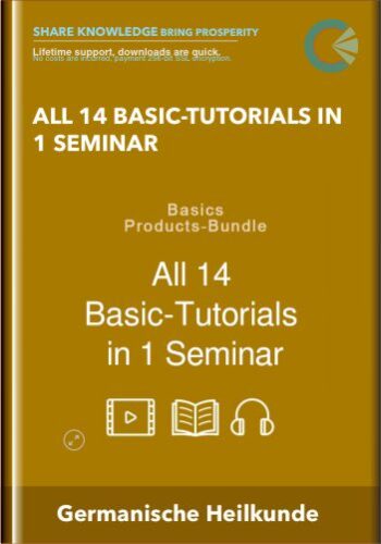 All 14 Basic-Tutorials In 1 Seminar – Germanische Heilkunde