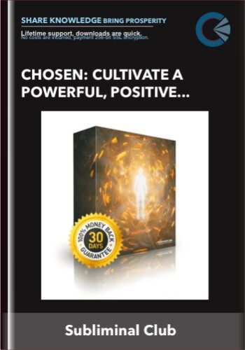 Chosen: Cultivate A Powerful, Positive, Irresistible Alpha Leadership Mindset – Subliminal Club