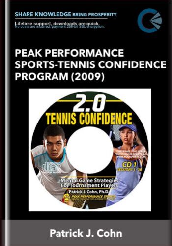 Peak Performance Sports – Tennis Confidence Program (2009) – Patrick J. Cohn