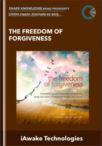 The Freedom Of Forgiveness – IAwake Technologies