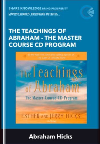 The Teachings Of Abraham – The Master Course CD Program – Abraham Hicks