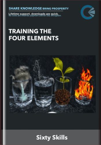 Training The Four Elements – Sixty Skills