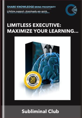 Limitless Executive: Maximize Your Learning And Productivity, Complete Any Task Subliminal – Subliminal Club