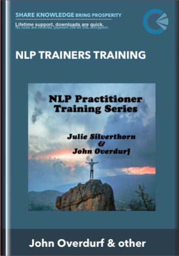 NLP Trainers Training – John Overdurf & Julie Silverthorn