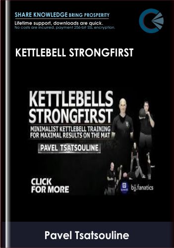 Kettlebell StrongFirst – Pavel Tsatsouline