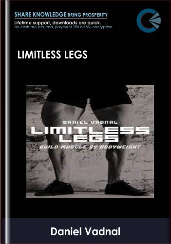 Limitless Legs – Daniel Vadnal