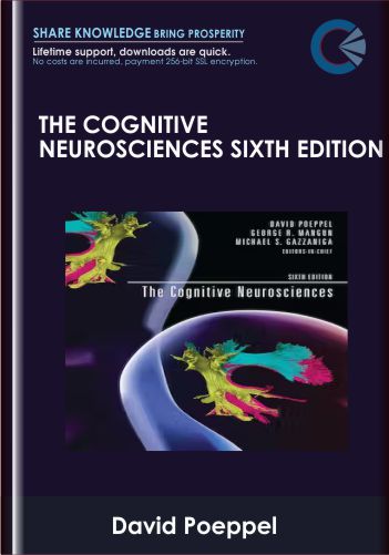 The Cognitive Neurosciences, Sixth Edition  – David Poeppel, George R. Mangun And Michael S. Gazzaniga