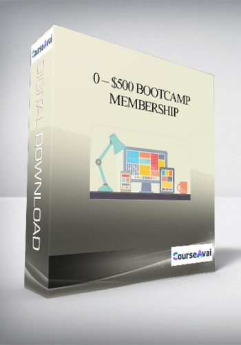 0 – $500 Bootcamp Membership