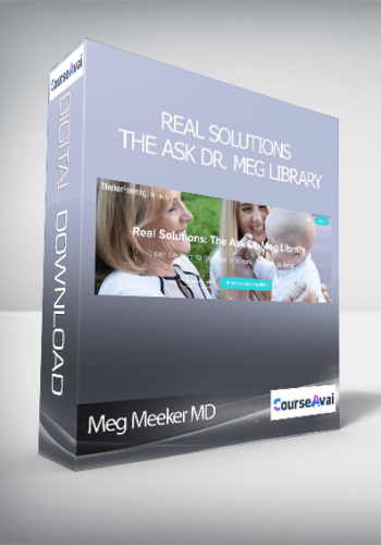 Meg Meeker MD - Real Solutions: The Ask Dr. Meg Library