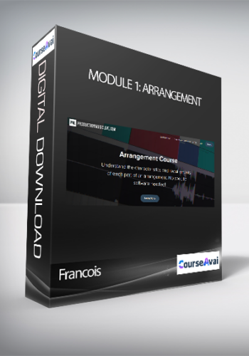 Francois – Module 1: Arrangement