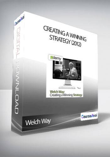 Welch Way - Creating a Winning Strategy (2012)