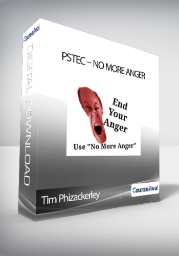 Tim Phizackerley - PSTEC - No More Anger