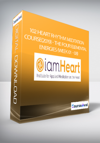 102 Heart Rhythm Meditation Course (2019) - The Four Elemental Energies (Week 01 - 08)