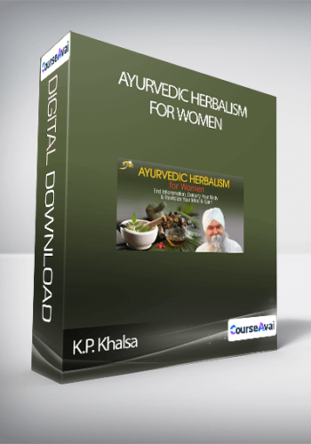 K.P. Khalsa - Ayurvedic Herbalism for Women
