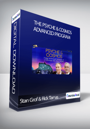 Stan Grof & Rick Tarnas - The Psyche & Cosmos Advanced Program