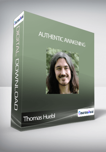 Thomas Huebl - Authentic Awakening