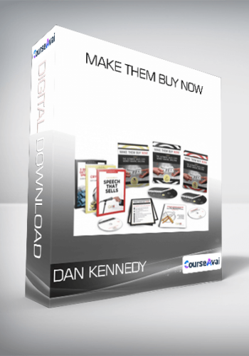 Dan Kennedy – Make Them Buy Now