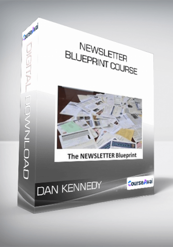 Dan Kennedy - Newsletter Blueprint Course