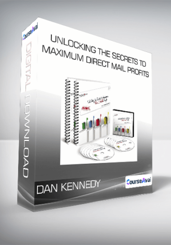 Unlocking the Secrets to Maximum Direct Mail Profits - Dan Kennedy