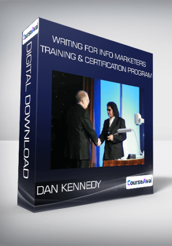 Dan Kennedy – Writing For Info Marketers Training & Certification Program