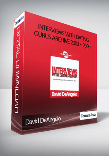 David DeAngelo – Interviews With Dating Gurus Archive 2003 – 2009